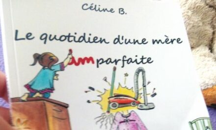 Le quotidien d&rsquo;une mère imparfaite : le livre de toutes les Super Mamans