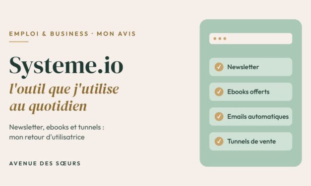 Systeme.io : l&rsquo;outil que j&rsquo;utilise pour ma newsletter, mes ebooks et mes tunnels